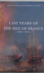 Last Years of the Isle of France [1800-14]